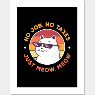 No Job No Taxes, Funny Cat Posters and Art